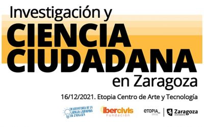 Ibercivis organiza una sesión abierta de Ciencia Ciudadana e Investigación en Zaragoza el próximo 16 de diciembre